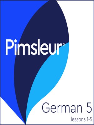 cover image of Pimsleur German Level 5 Lessons 1-5